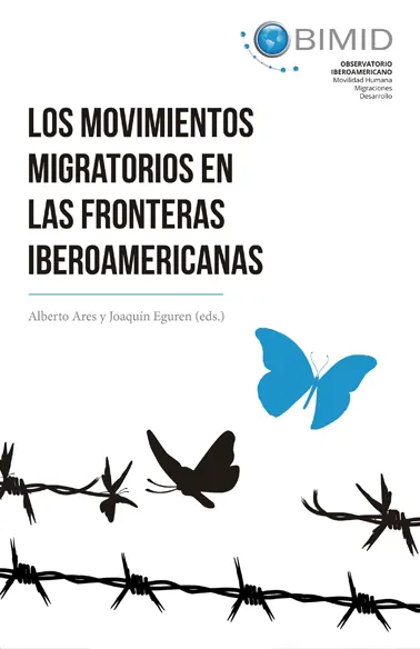 los movimientos migratorios en las fronteras iberoamericanas